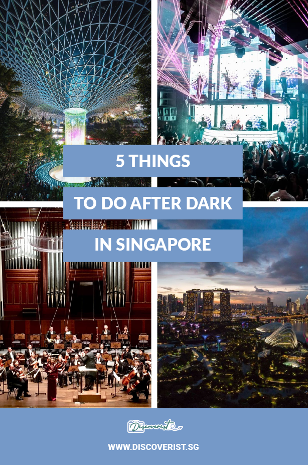 Singapore - 5 things to do after dark