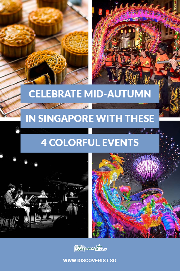 Singapore - Celebrate mid-autumn with these 4 colorful events